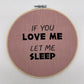 WANDBILD IM STICKRAHMEN • IF YOU LOVE ME
